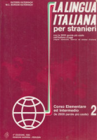 Katerinov, Katerin : La lingua italiana per stranieri - Corso elementare ed intermedio. Vol. 2.