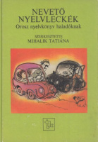 Mihalik Tatjána (szerk.) : Nevető nyelvleckék - Orosz nyelvkönyv haladóknak