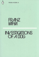 Kafka, Franz : Investigations of a Dog