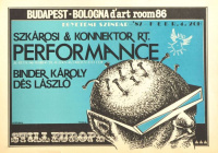 Bernáth /y/ Sándor (graf.) : „Still Europe” Szkárosi & Konnektor Rt. Performance - Budapest-Bologna D’art room 86, Egyetemi Színpad 1987.02.04.