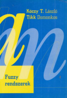 Kóczy T. László - Tikk Domonkos : Fuzzy rendszerek