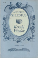 Angelus Silesius : Kerúbi Vándor