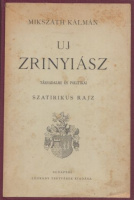 Mikszáth Kálmán : Uj Zrinyiász (Első kiadás)