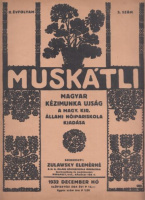 Zulawsky Elemérné (szerk.) : Muskátli II. évfolyam 3. szám. (1932 december hó)
