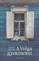 Jahina, Guzel : A Volga gyermekei