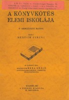 Mentsik Ferenc : A könyvkötés elemi iskolája