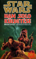 Daley, Brian : Star Wars: Han Solo küldetése