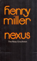 Miller, Henry : Nexus - The Rosy Crucifixion