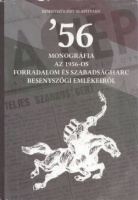'56 - Monográfia az 1956-os forradalom és szabadságharc besenyszögi emlékeiről