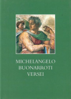 Michelangelo Buonarroti : -- versei