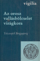 Az orosz vallásbölcselet virágkora Tolsztojtól Bergyajevig II. kötet.