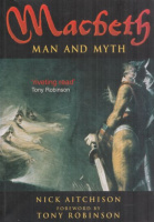 Aitchison, Nick : Macbeth - Man and Myth