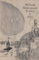 Shakespeare, William : Romeo és Júlia  (Würtz Ádám eredeti rézkarcaival)