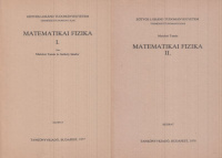 Matolcsi Tamás - Székely Sándor  : Matematikai fizika I-II. - Kézirat