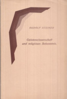 Steiner, Rudolf : Geisteswissenschaft und religiöses Bekenntnis - Eine Schriftenreihe Nr. III.