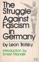 Trotsky, Leon : The Struggle Against Fascism in Germany