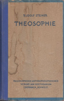 Steiner, Rudolf  : Theosophie - Einführung in übersinnliche Welterkenntnis und Menschenbestimmung (1922.)