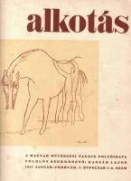 Alkotás  1947 január-február - A Magyar Művészeti Tanács folyóirata