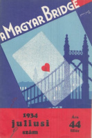 A Magyar Bridge. 9.sz., 1934. júl.  - A Magyar Bridgeszövetség hivatalos lapja