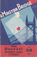 A Magyar Bridge. 5-6.sz., 1934. Husvéti (kettős) szám - A Magyar Bridgeszövetség hivatalos lapja