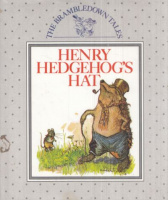 McCaughrean, Geraldine : Henry Hedgehog's Hat