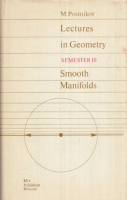 Postnikov, M. : Smooth Manifolds - Lectures in Geometry. Semester III