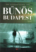 Kondor Vilmos : Bűnös Budapest
