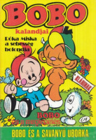 Mortimer, Lasse : Bobo kalandjai - Róka Miska a sebesség bolondja / Bobo és a meglepetés / Bobo és a savanyú uborka