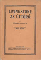 Starritt Stuart S. : Livingstone az úttörő