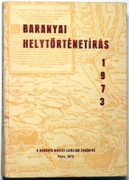 Baranyai helytörténetírás 1973. [1848-1849-es tanulmányok]