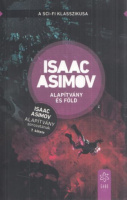 Asimov, Isaac : Alapítvány és Föld