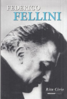 Cirio, Rita : Federico Fellini-A filmrendezés mestere