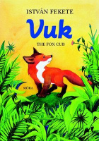 Fekete, István : Vuk - The Fox Cub