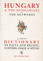 Bart István : Hungary & The Hungarians - The Keywords
