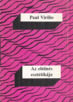 Virilio, Paul : Az eltűnés esztétikája