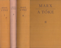 Marx, Karl : A tőke I-III.