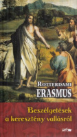 Erasmus, Rotterdami  : Beszélgetések a keresztény vallásról