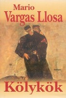 Vargas Llosa, Mario : Kölykök