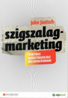 Jantsch, John : Szigszalagmarketing - Praktikus marketingkalauz vállalkozásoknak