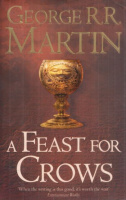 Martin, George R.R.  : A Feast for Crows - A Song of Ice and Fire