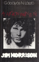 Göbölyös N. László : Jim Morrison - Az ajtókon innen és túl