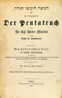 Philippson, Ludwig (Herausgegeben) : Der Pentateuch oder Die Funf Bucher Moscheh. mit dem Buche der Haphtoroth. Herausgegeben Ludwig PHILIPPSON. 