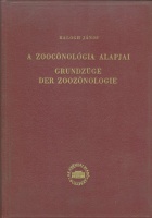 Balogh János : A zoocönológia alapjai -Grundzüge der zoocönológia