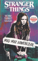 Yovanoff, Brenna : Stranger Things - Mad Max Hawkinsban