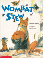 Vaughan, Marcia K. - Lofts, Pamela (ill.) : Wombat Stew
