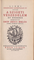 Zrínyi Miklós : Libri Obsidionis Szigetianae azaz A Szigeti veszedelem XV énekben