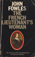 Fowles, John : The French Lieutenant's Woman