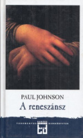 Johnson, Paul : A reneszánsz