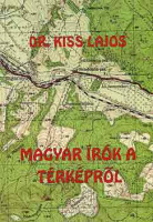 Kiss Lajos : Magyar írók a térképről