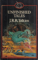Tolkien, J. R. R. : Unfinished Tales - of Númenor and Middle-Earth